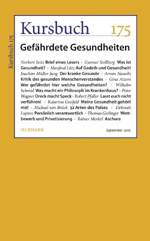 [Kursbuch 175] • Gefährdete Gesundheiten